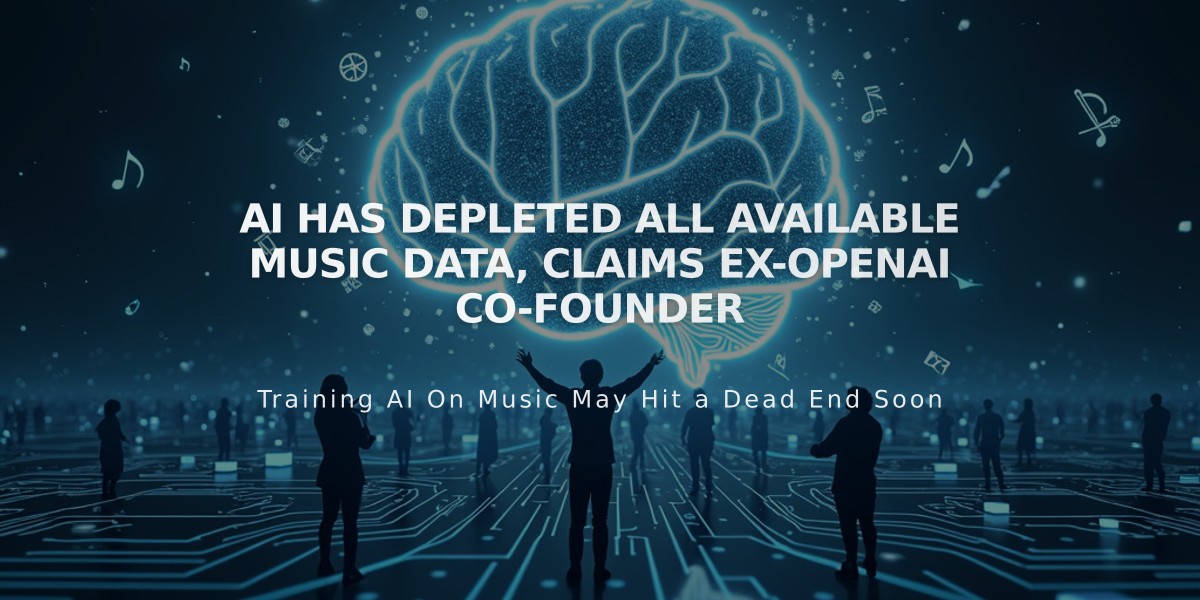 AI Has Depleted All Available Music Data, Claims Ex-OpenAI Co-Founder