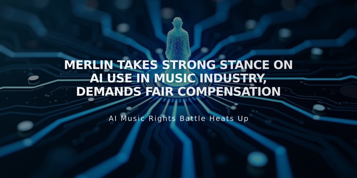 Merlin Takes Strong Stance on AI Use in Music Industry, Demands Fair Compensation