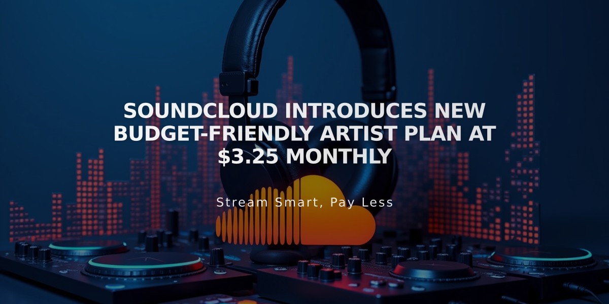 SoundCloud Introduces New Budget-Friendly Artist Plan at $3.25 Monthly