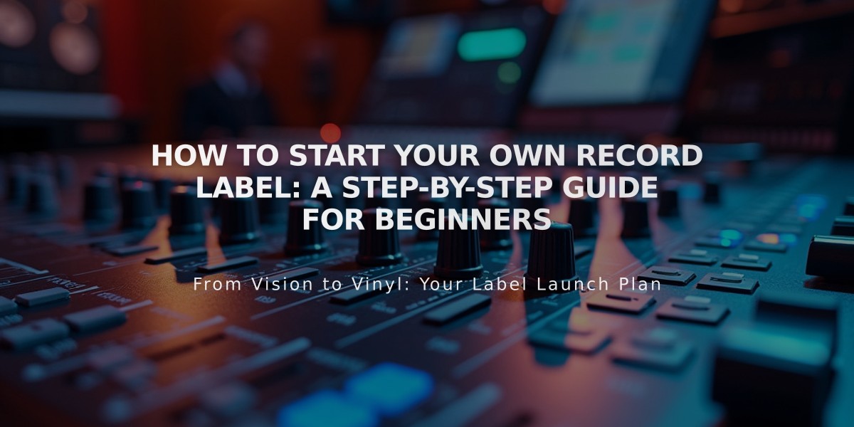 How to Start Your Own Record Label: A Step-by-Step Guide for Beginners