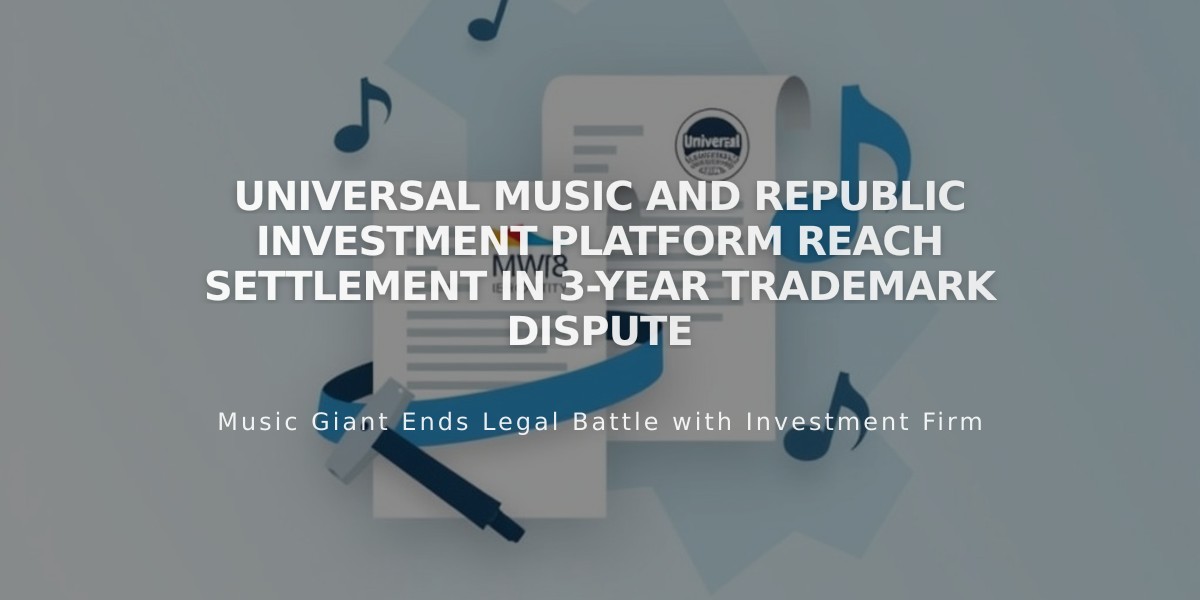 Universal Music and Republic Investment Platform Reach Settlement in 3-Year Trademark Dispute