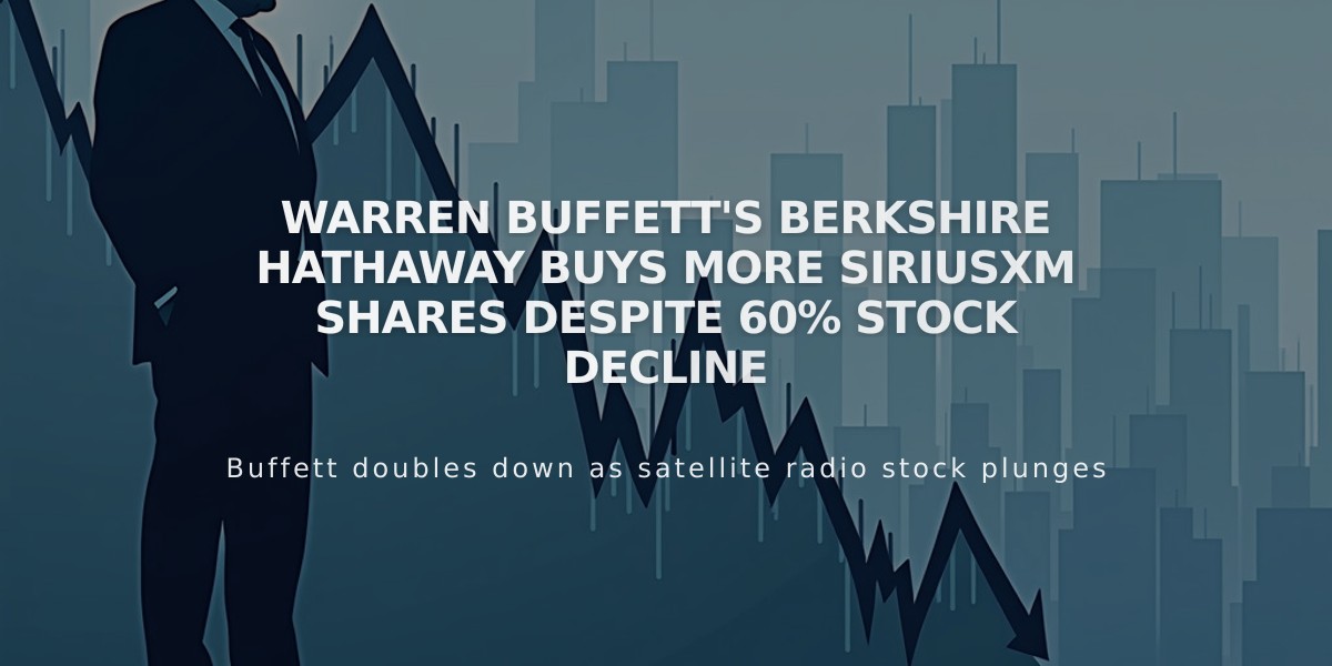 Warren Buffett's Berkshire Hathaway Buys More SiriusXM Shares Despite 60% Stock Decline