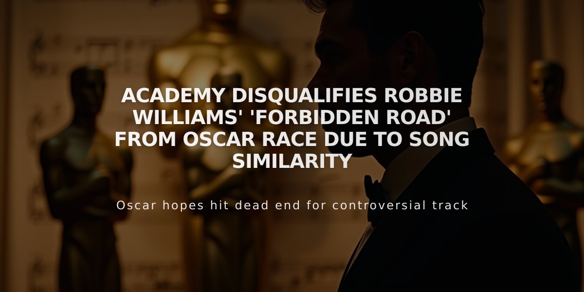 Academy Disqualifies Robbie Williams' 'Forbidden Road' from Oscar Race Due to Song Similarity