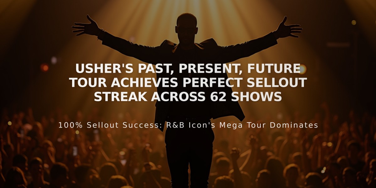 Usher's Past, Present, Future Tour Achieves Perfect Sellout Streak Across 62 Shows