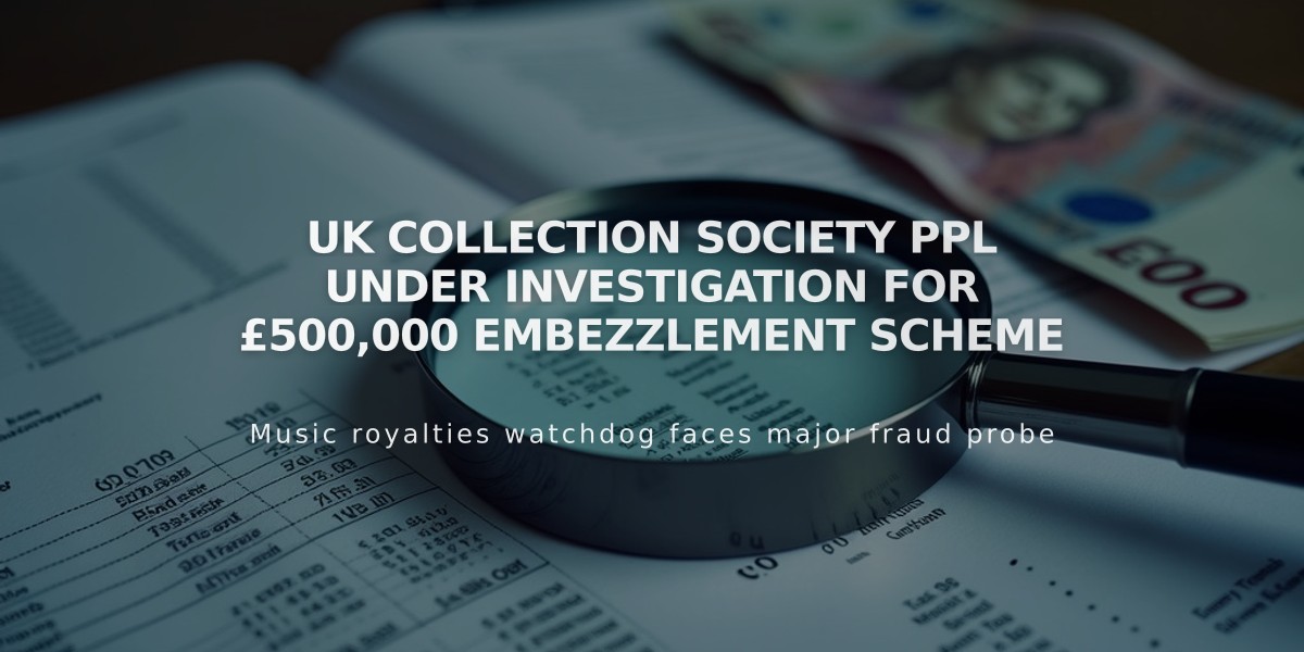 UK Collection Society PPL Under Investigation for £500,000 Embezzlement Scheme