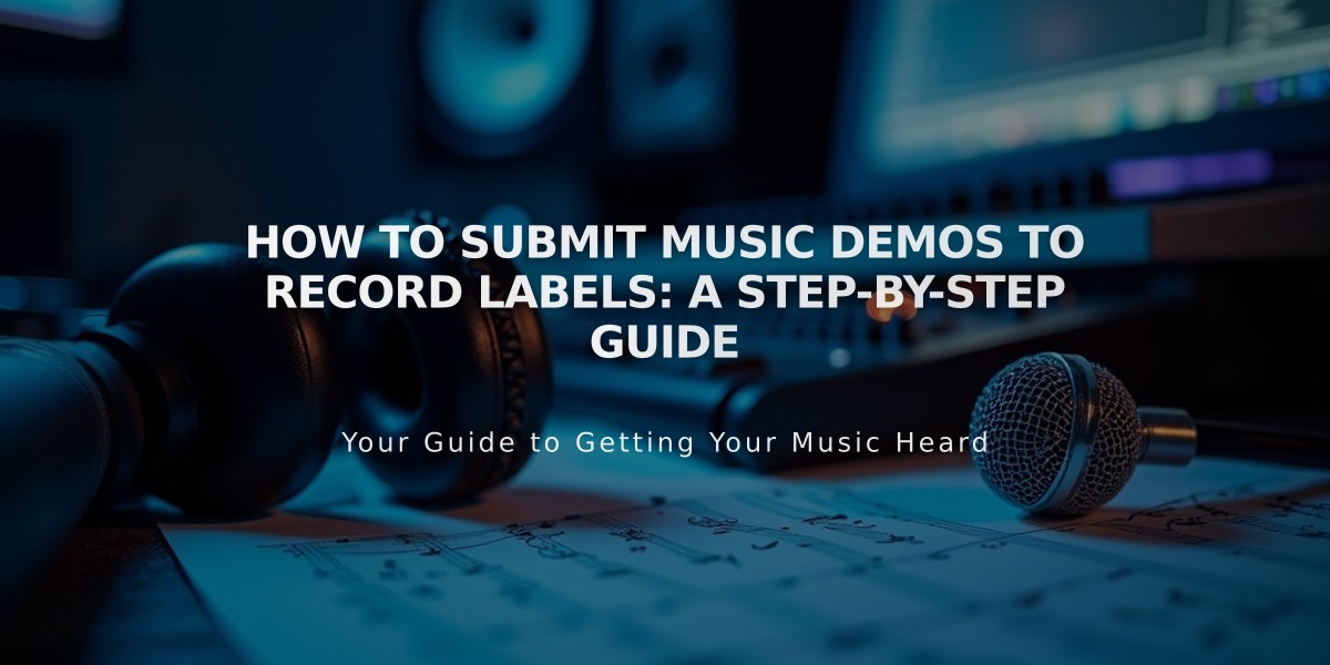 How to Submit Music Demos to Record Labels: A Step-by-Step Guide