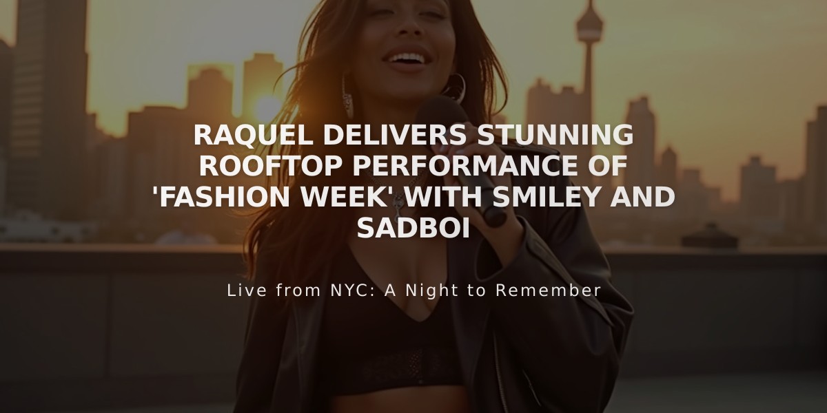 Raquel Delivers Stunning Rooftop Performance of 'Fashion Week' with Smiley and Sadboi