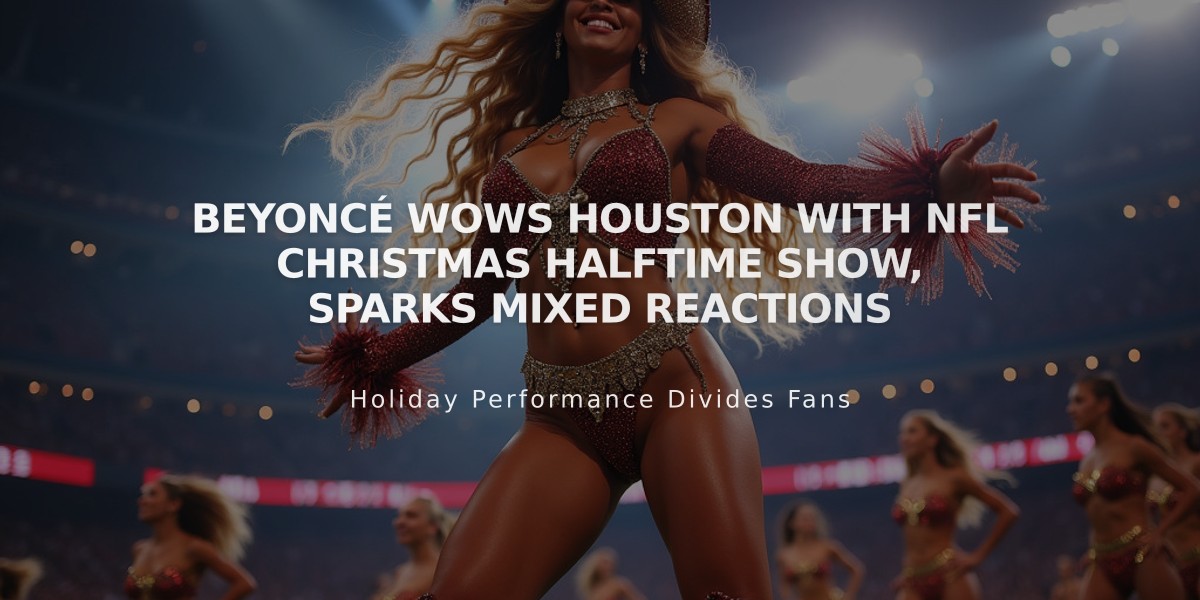 Beyoncé Wows Houston with NFL Christmas Halftime Show, Sparks Mixed Reactions