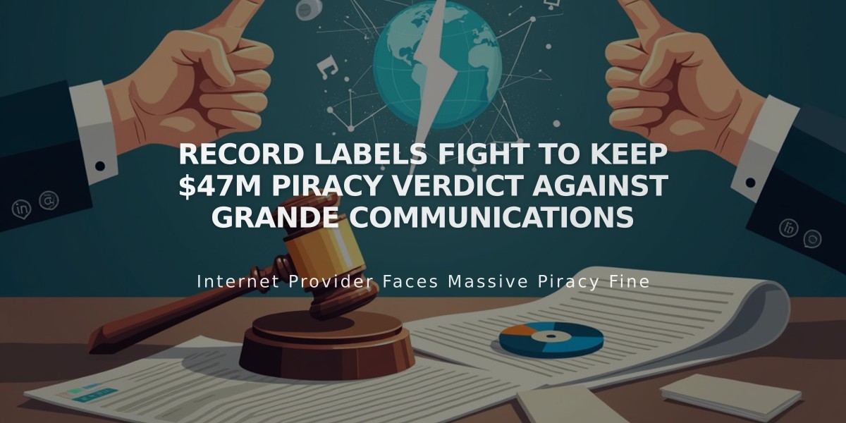 Record Labels Fight to Keep $47M Piracy Verdict Against Grande Communications