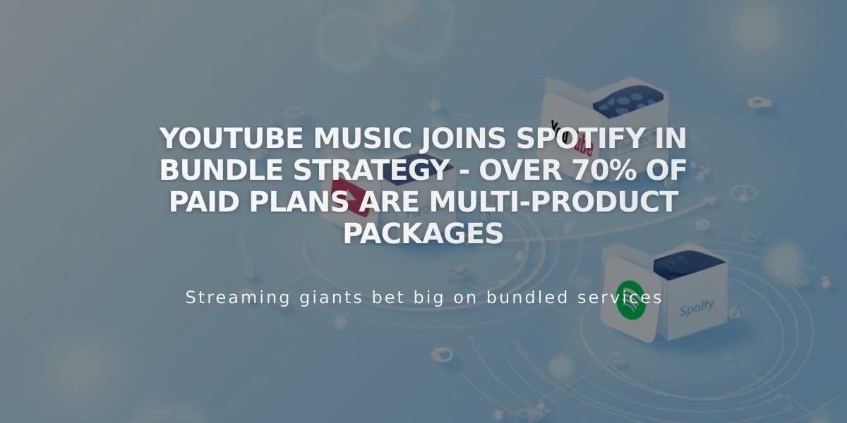 YouTube Music Joins Spotify in Bundle Strategy - Over 70% of Paid Plans Are Multi-Product Packages