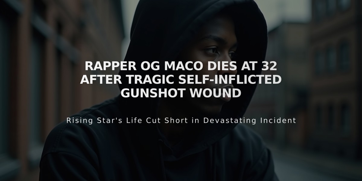 Rapper OG Maco Dies at 32 After Tragic Self-Inflicted Gunshot Wound