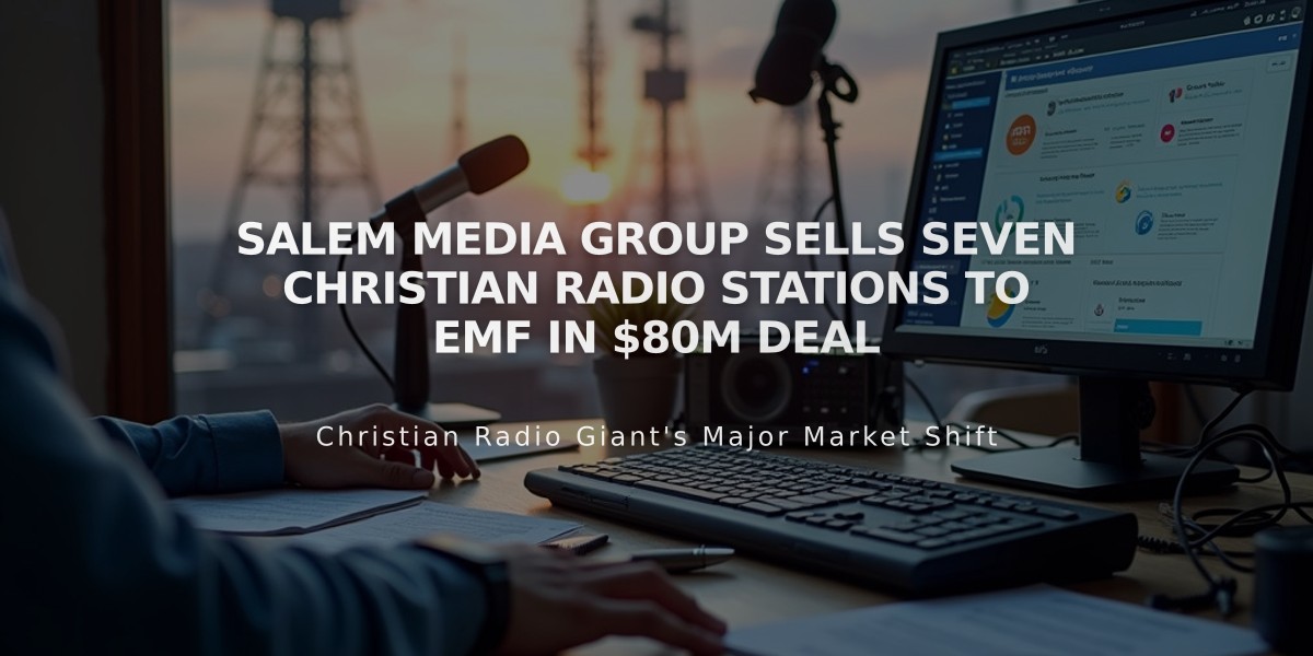 Salem Media Group Sells Seven Christian Radio Stations to EMF in $80M Deal