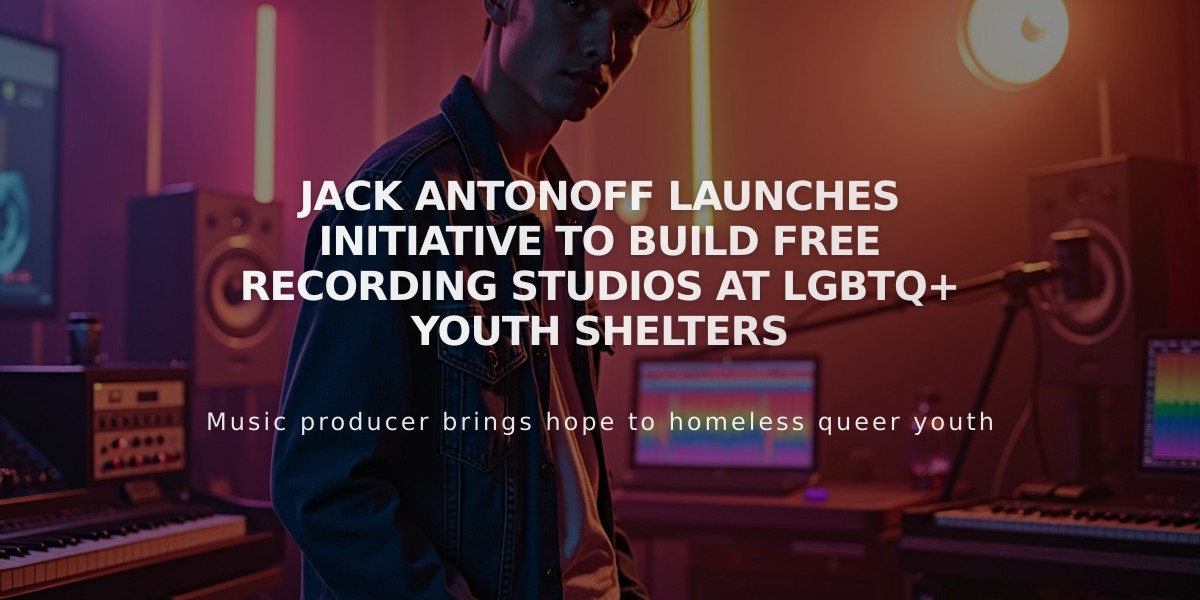 Jack Antonoff Launches Initiative to Build Free Recording Studios at LGBTQ+ Youth Shelters