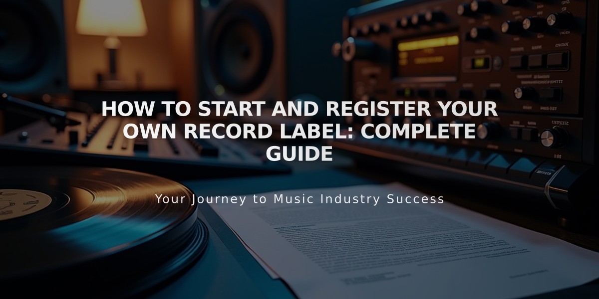 How to Start and Register Your Own Record Label: Complete Guide