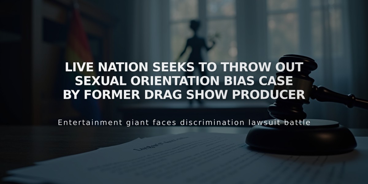 Live Nation Seeks to Throw Out Sexual Orientation Bias Case by Former Drag Show Producer