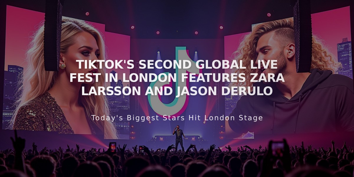 TikTok's Second Global Live Fest in London Features Zara Larsson and Jason Derulo