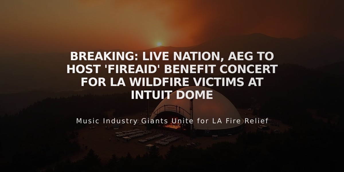 Breaking: Live Nation, AEG to Host 'FireAid' Benefit Concert for LA Wildfire Victims at Intuit Dome