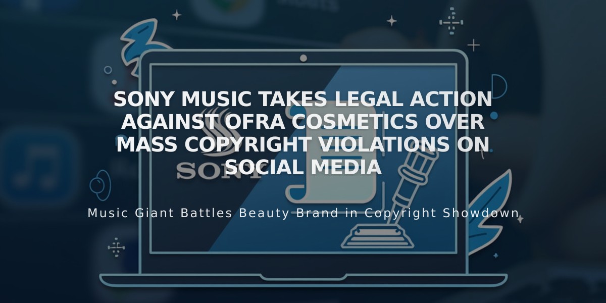 Sony Music Takes Legal Action Against OFRA Cosmetics Over Mass Copyright Violations on Social Media