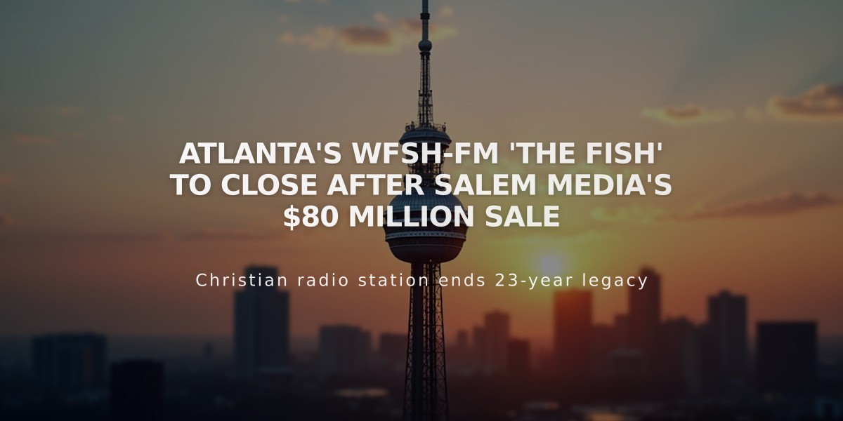 Atlanta's WFSH-FM 'The Fish' to Close After Salem Media's $80 Million Sale