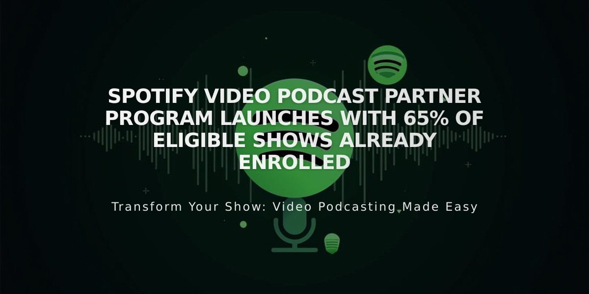 Spotify Video Podcast Partner Program Launches With 65% of Eligible Shows Already Enrolled