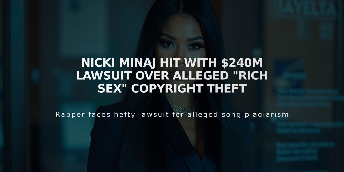 Nicki Minaj Hit with $240M Lawsuit Over Alleged "Rich Sex" Copyright Theft