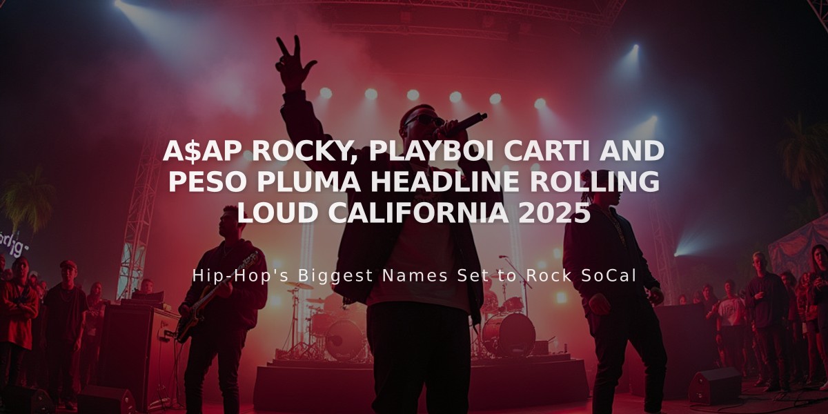 A$AP Rocky, Playboi Carti and Peso Pluma Headline Rolling Loud California 2025