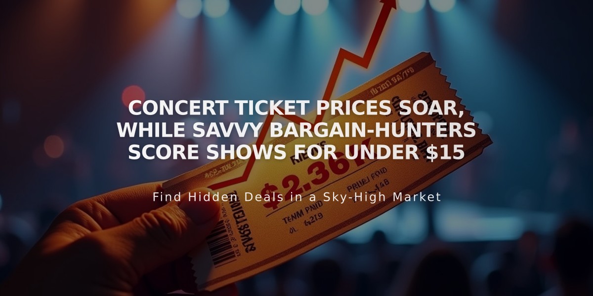 Concert Ticket Prices Soar, While Savvy Bargain-Hunters Score Shows for Under $15