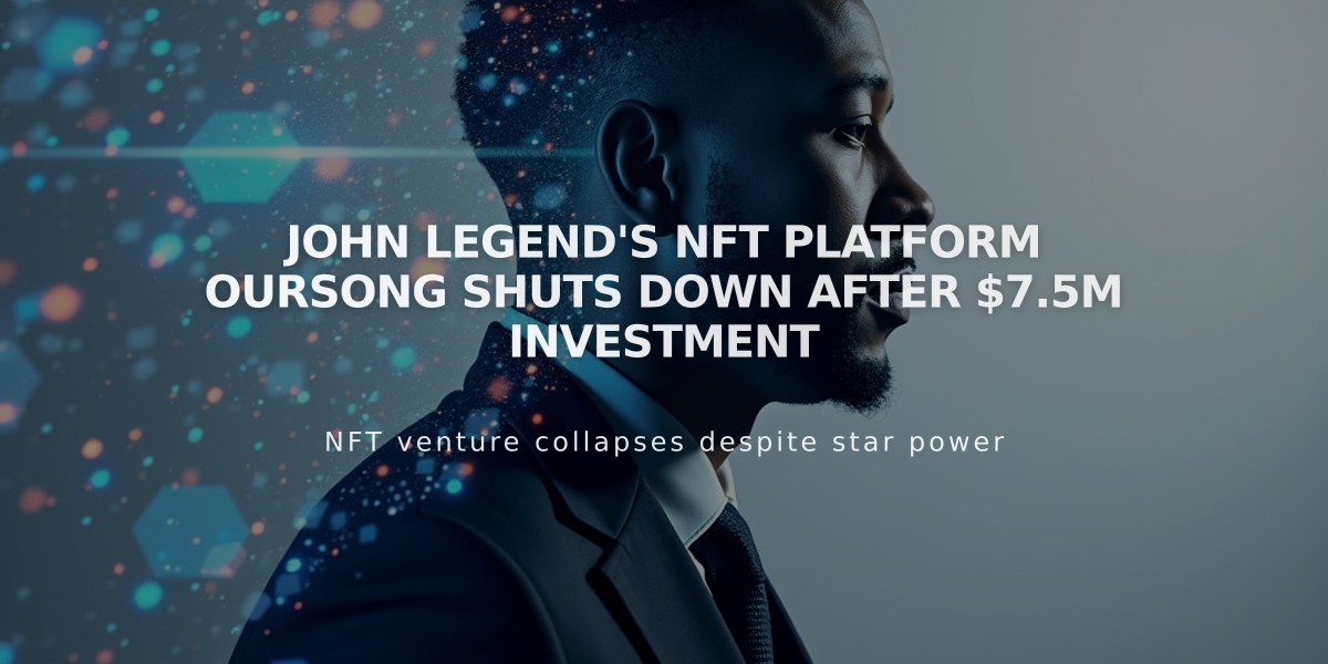 John Legend's NFT Platform OurSong Shuts Down After $7.5M Investment