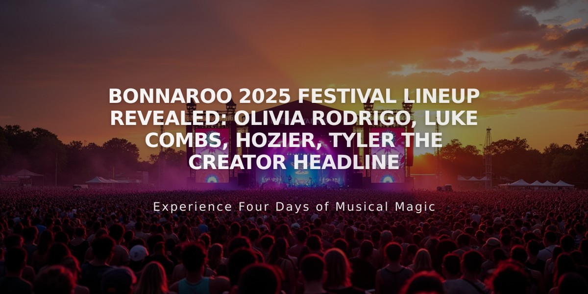 Bonnaroo 2025 Festival Lineup Revealed: Olivia Rodrigo, Luke Combs, Hozier, Tyler the Creator Headline