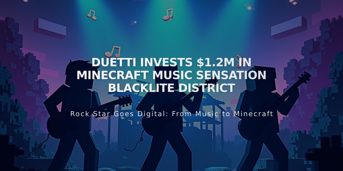 Duetti Invests $1.2M in Minecraft Music Sensation Blacklite District