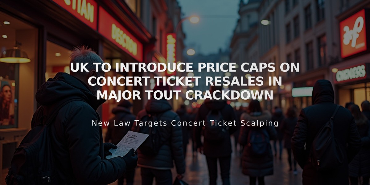 UK to Introduce Price Caps on Concert Ticket Resales in Major Tout Crackdown