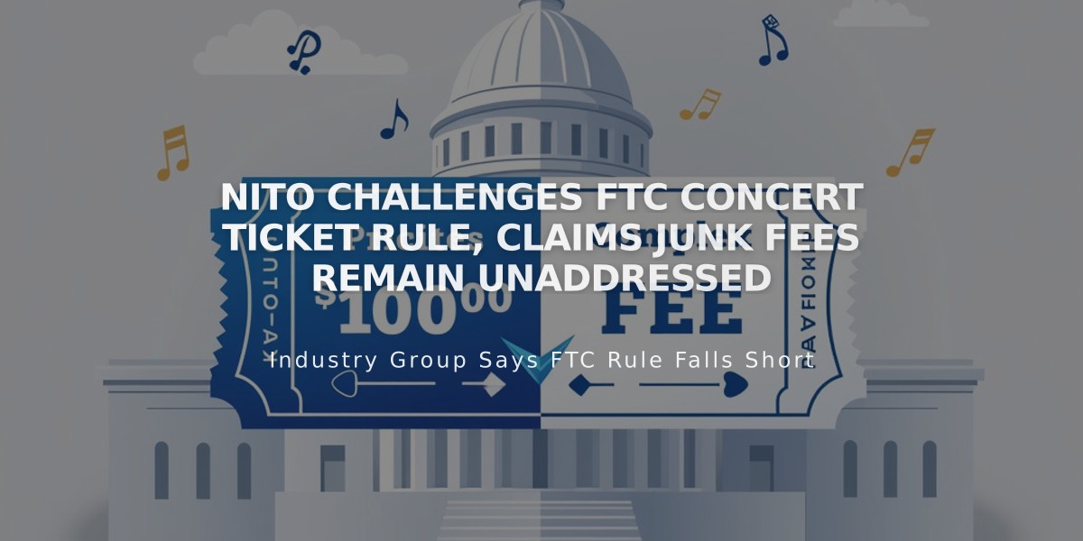 NITO Challenges FTC Concert Ticket Rule, Claims Junk Fees Remain Unaddressed