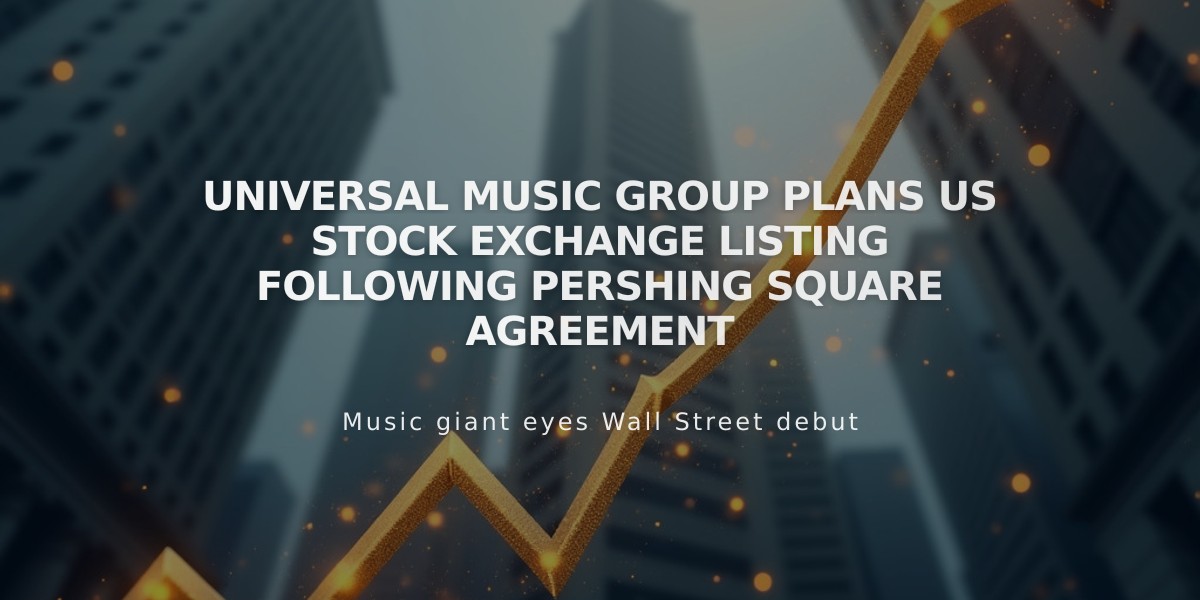 Universal Music Group Plans US Stock Exchange Listing Following Pershing Square Agreement