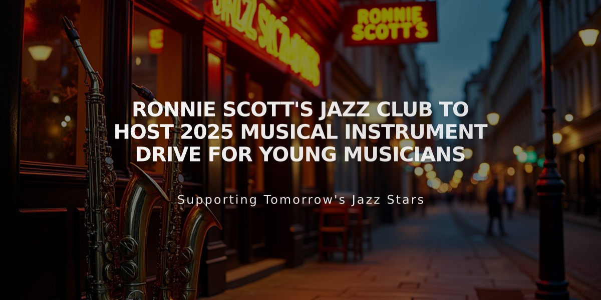 Ronnie Scott's Jazz Club to Host 2025 Musical Instrument Drive for Young Musicians