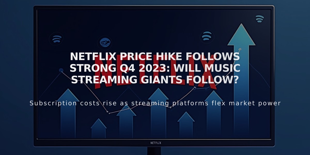 Netflix Price Hike Follows Strong Q4 2023: Will Music Streaming Giants Follow?