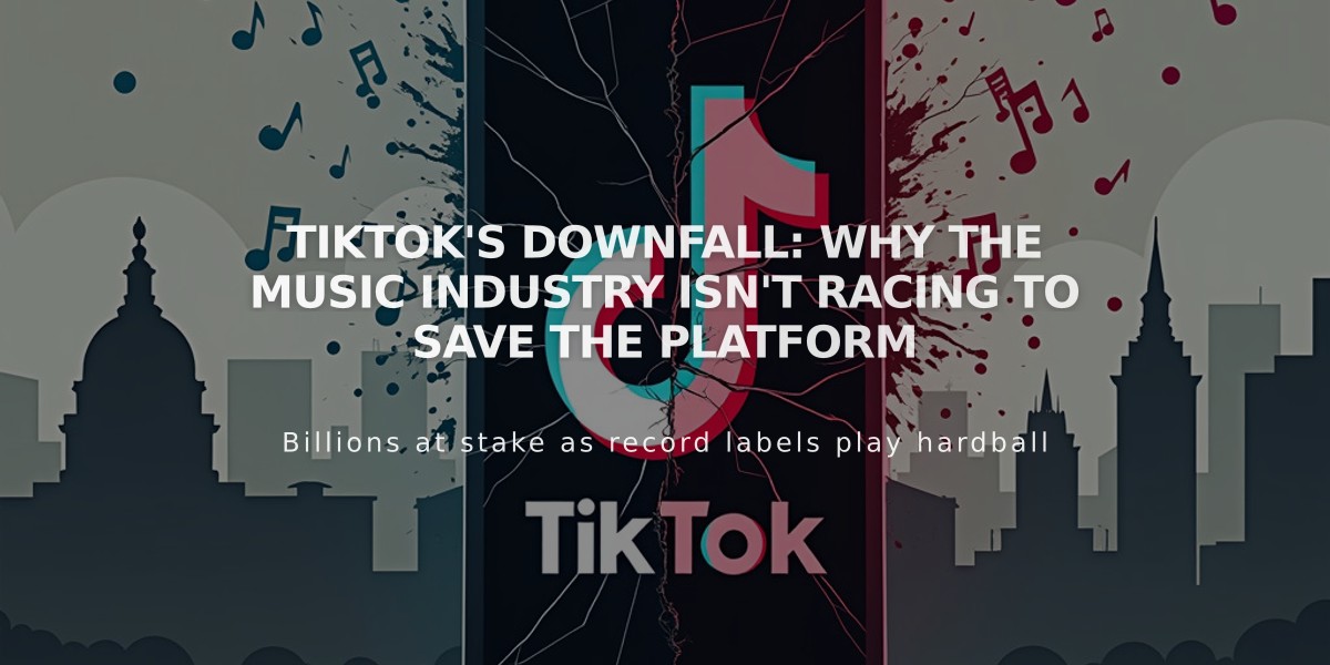 TikTok's Downfall: Why the Music Industry Isn't Racing to Save the Platform