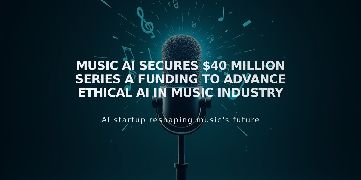 Music AI Secures $40 Million Series A Funding to Advance Ethical AI in Music Industry