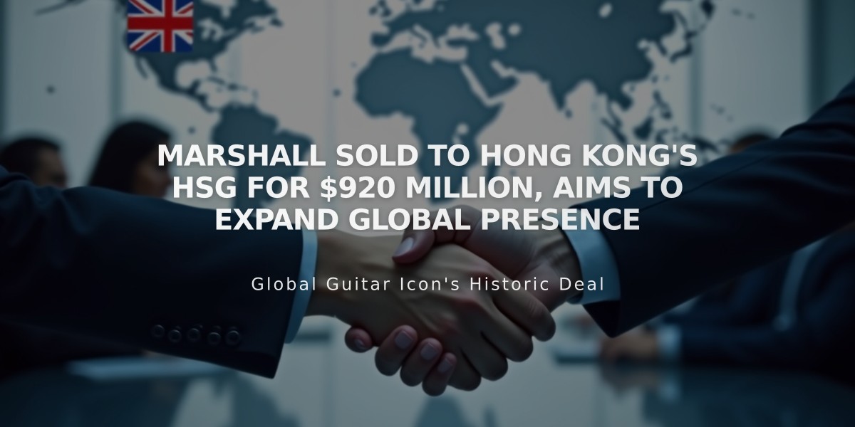 Marshall Sold to Hong Kong's HSG for $920 Million, Aims to Expand Global Presence