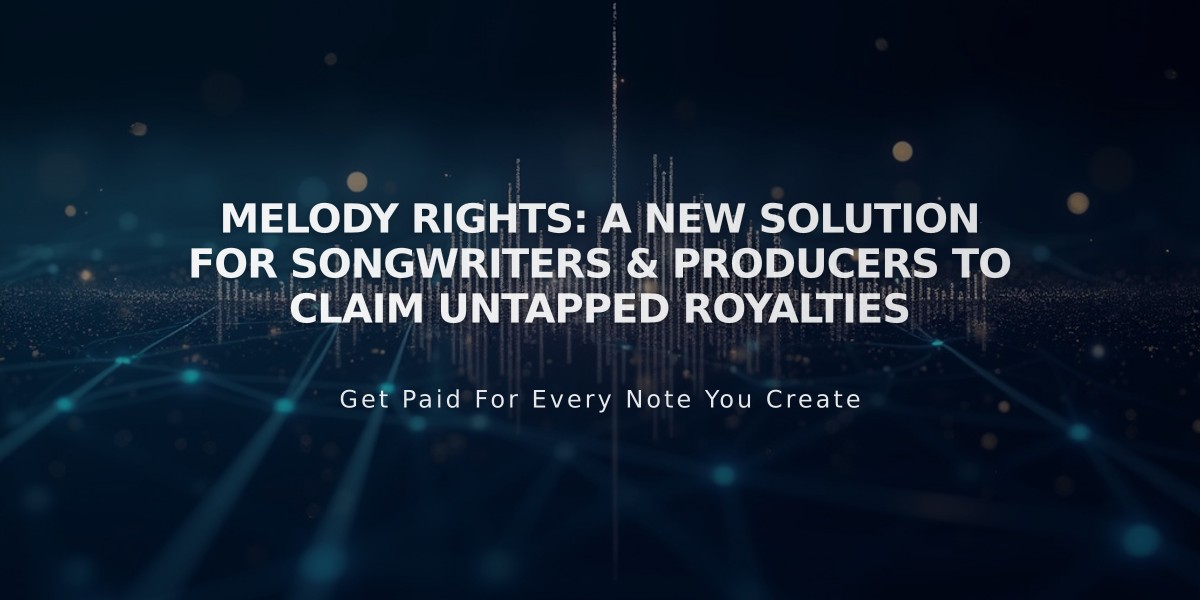 Melody Rights: A New Solution for Songwriters & Producers to Claim Untapped Royalties