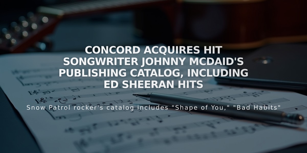 Concord Acquires Hit Songwriter Johnny McDaid's Publishing Catalog, Including Ed Sheeran Hits