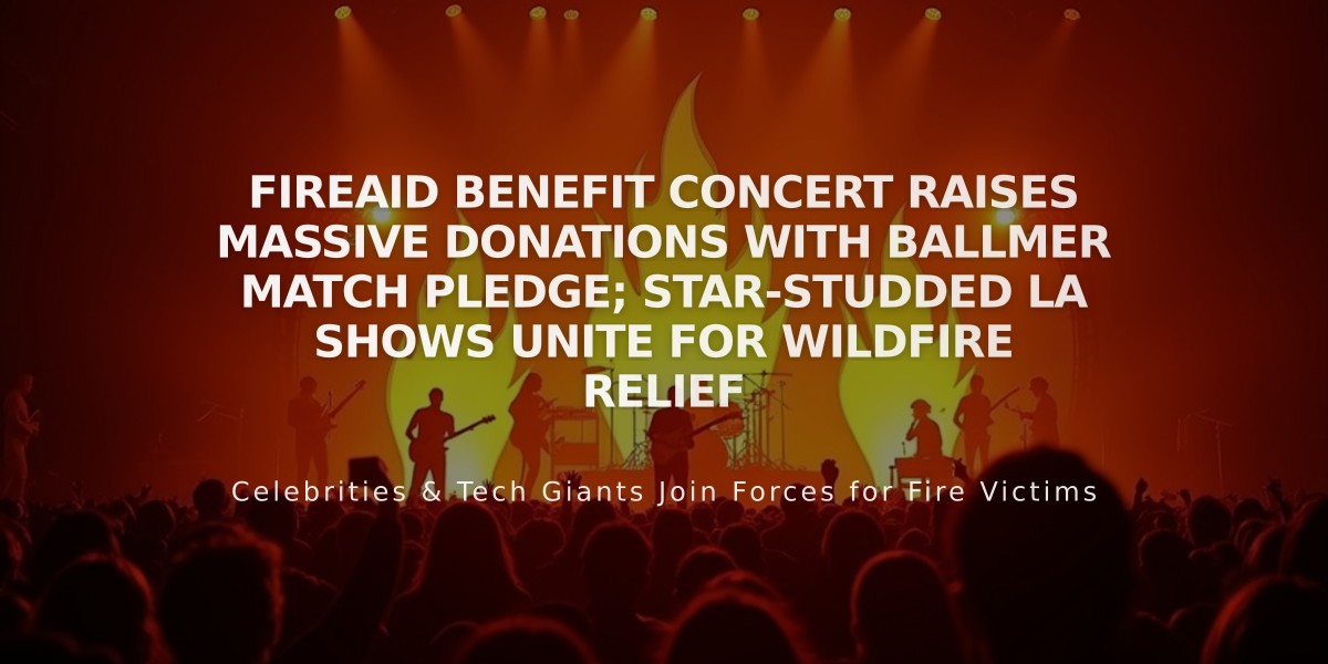 FireAid Benefit Concert Raises Massive Donations with Ballmer Match Pledge; Star-Studded LA Shows Unite for Wildfire Relief