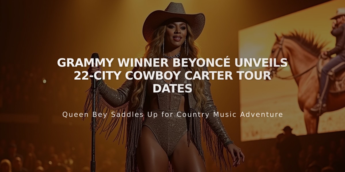 Grammy Winner Beyoncé Unveils 22-City Cowboy Carter Tour Dates