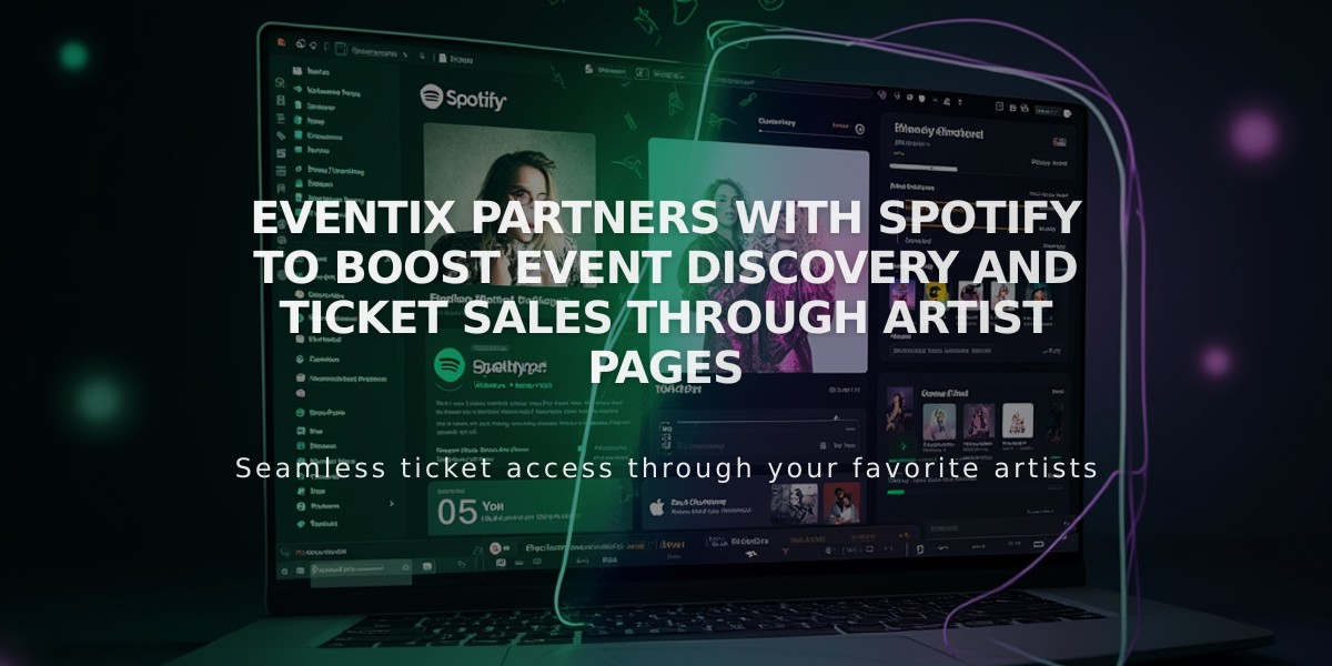 Eventix Partners With Spotify to Boost Event Discovery and Ticket Sales Through Artist Pages