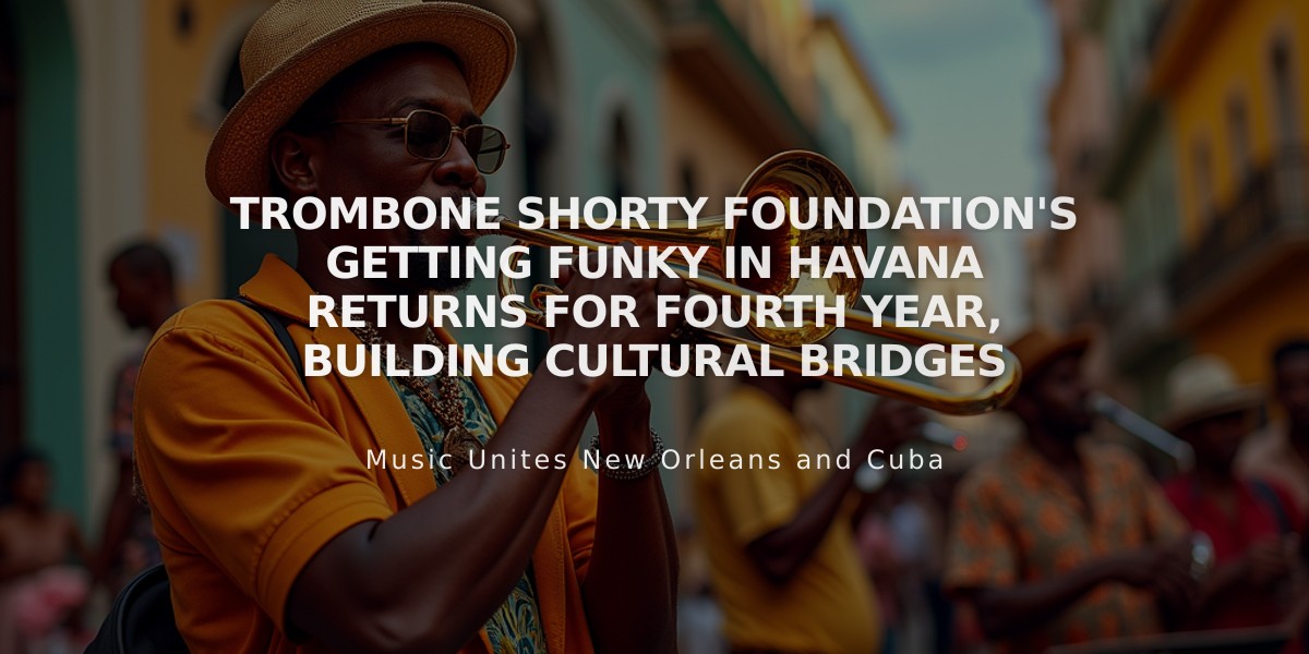 Trombone Shorty Foundation's Getting Funky in Havana Returns for Fourth Year, Building Cultural Bridges