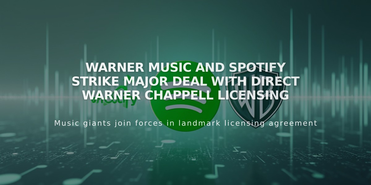 Warner Music and Spotify Strike Major Deal With Direct Warner Chappell Licensing