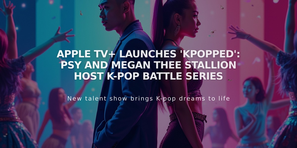 Apple TV+ Launches 'KPOPPED': PSY and Megan Thee Stallion Host K-Pop Battle Series