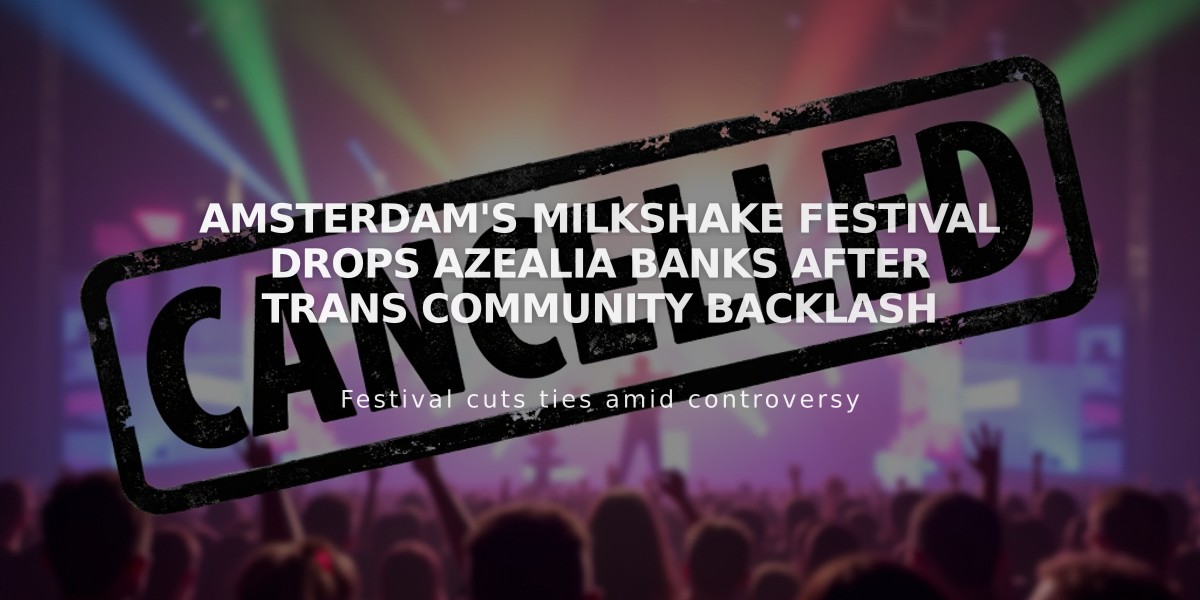 Amsterdam's Milkshake Festival Drops Azealia Banks After Trans Community Backlash