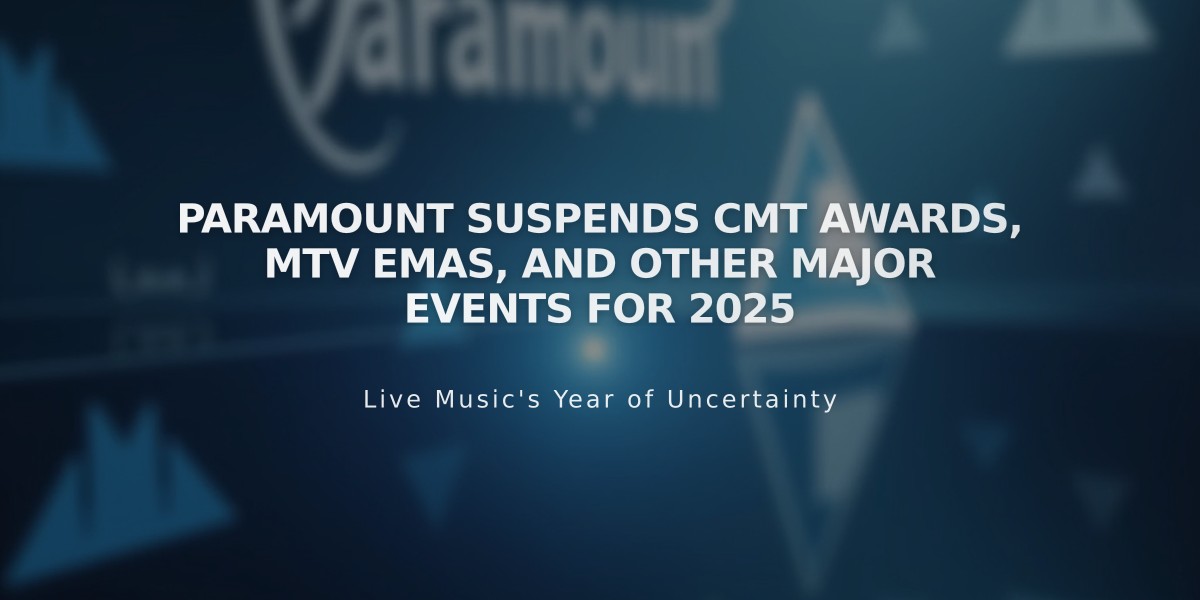 Paramount Suspends CMT Awards, MTV EMAs, and Other Major Events for 2025