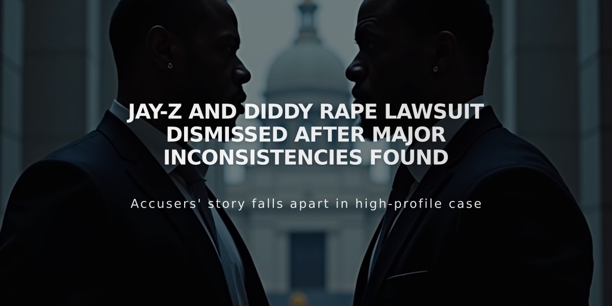 Jay-Z and Diddy Rape Lawsuit Dismissed After Major Inconsistencies Found