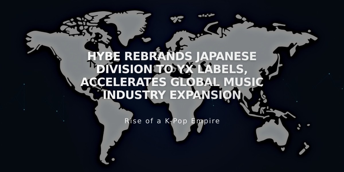 HYBE Rebrands Japanese Division to YX Labels, Accelerates Global Music Industry Expansion